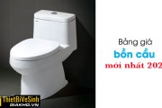 Bảng báo giá các loại bồn cầu nhà vệ sinh mới nhất năm 2021
