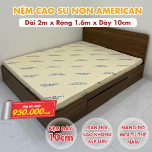 [Rộng 1.6m] Nệm Cao Su Non America - Độ Đàn Hồi Cao Không Xẹp Lún