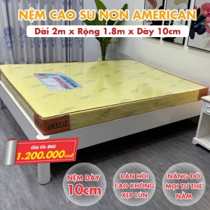 [Rộng 1.8m] Nệm Cao Su Non America - Độ Đàn Hồi Cao Không Xẹp Lún